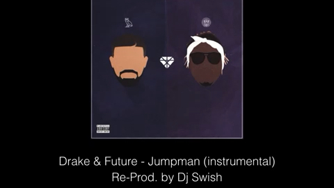 Drake & Future  Jumpman (instrumental) (ReProd. by Dj Swish)哔哩哔哩bilibili