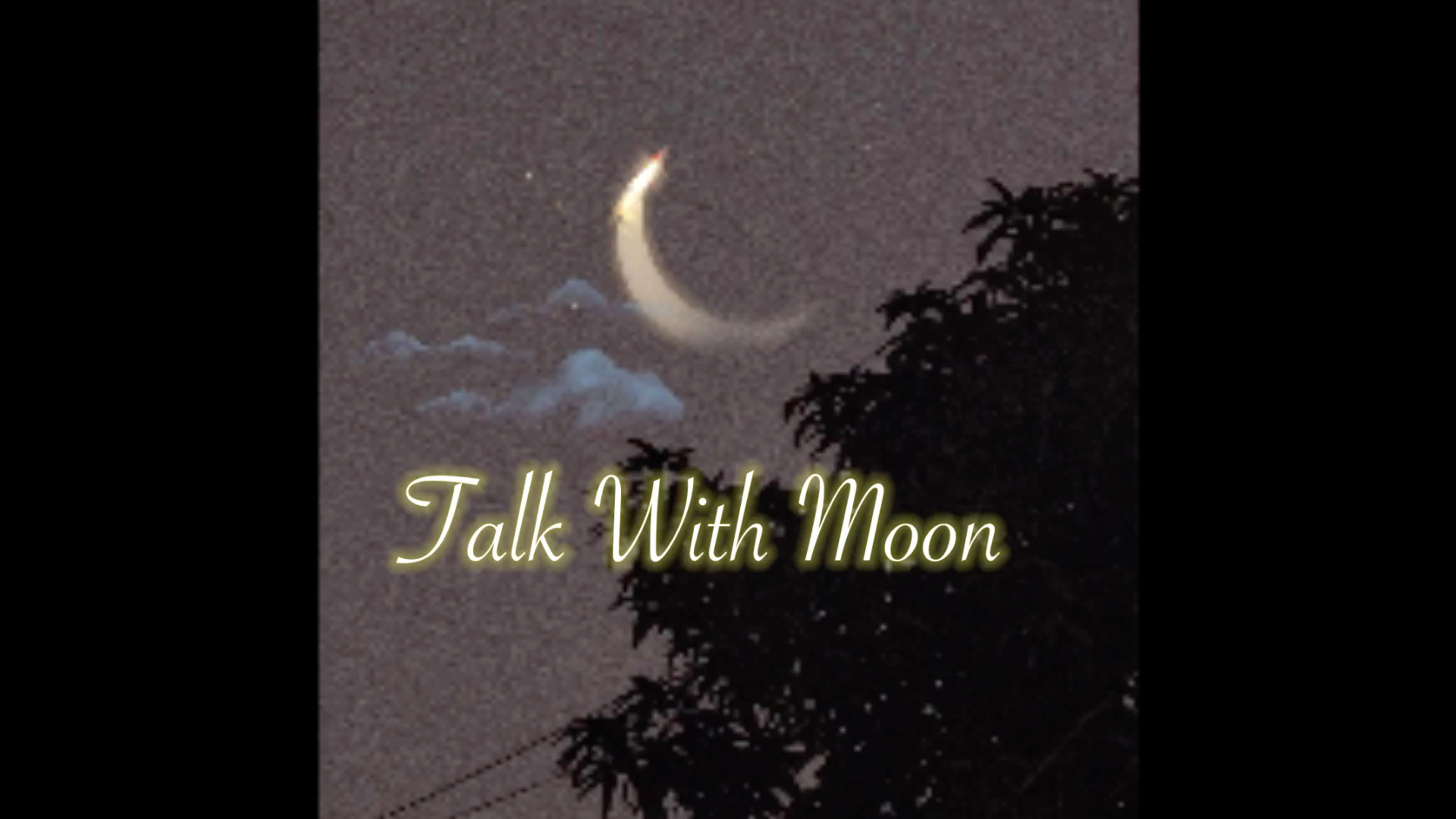 Talk With Moon 和月亮聊天哔哩哔哩bilibili