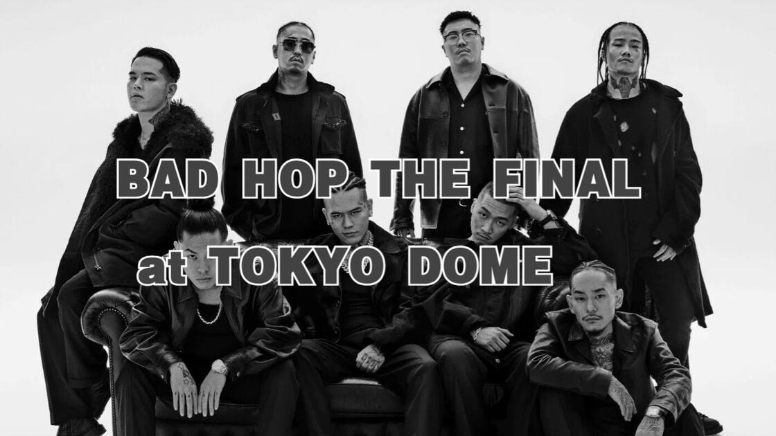 BAD HOP THE FINAL at TOKYO DOME_哔哩哔哩_bilibili