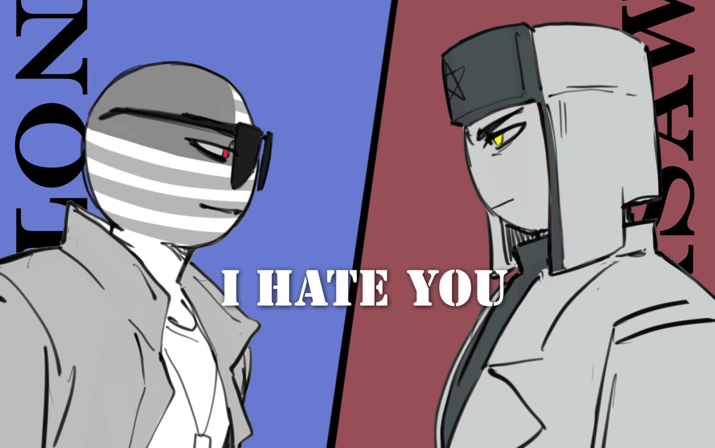 [图]【countryhumans/原创手书】I HATE U