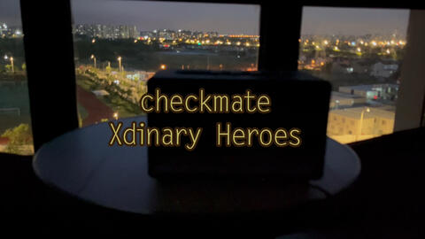 checkmate — Xdinary Heroes