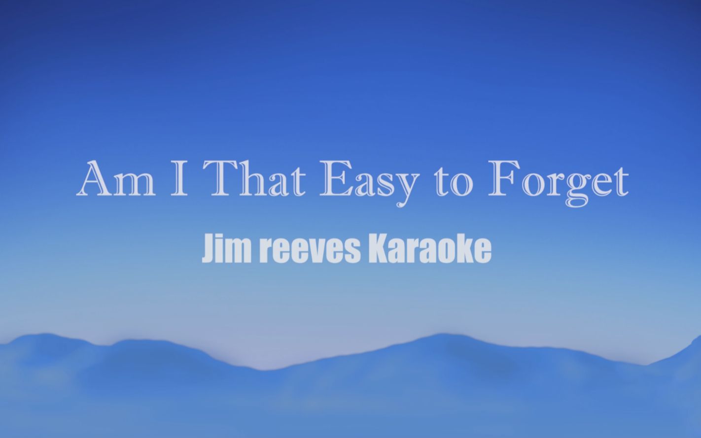 [图]Am I That Easy to Forget 伴奏accompaniment Karaoke