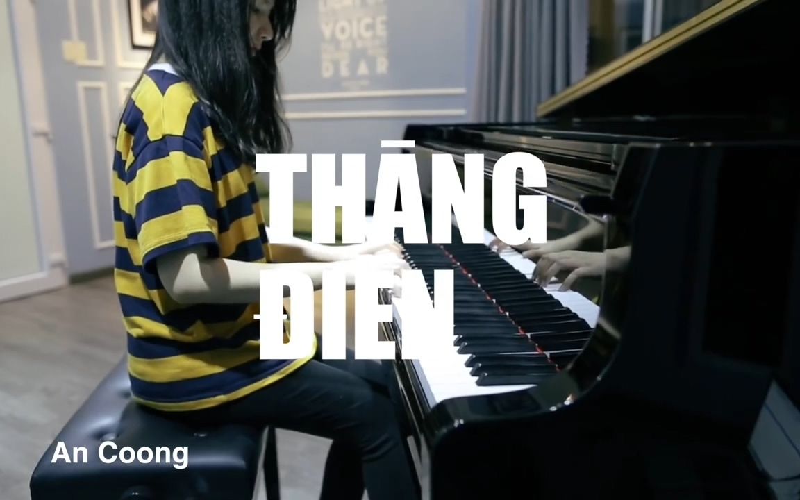 [图]【钢琴】THẰNG ĐIÊN | JUSTATEE x PHUONG LY -- An Coong