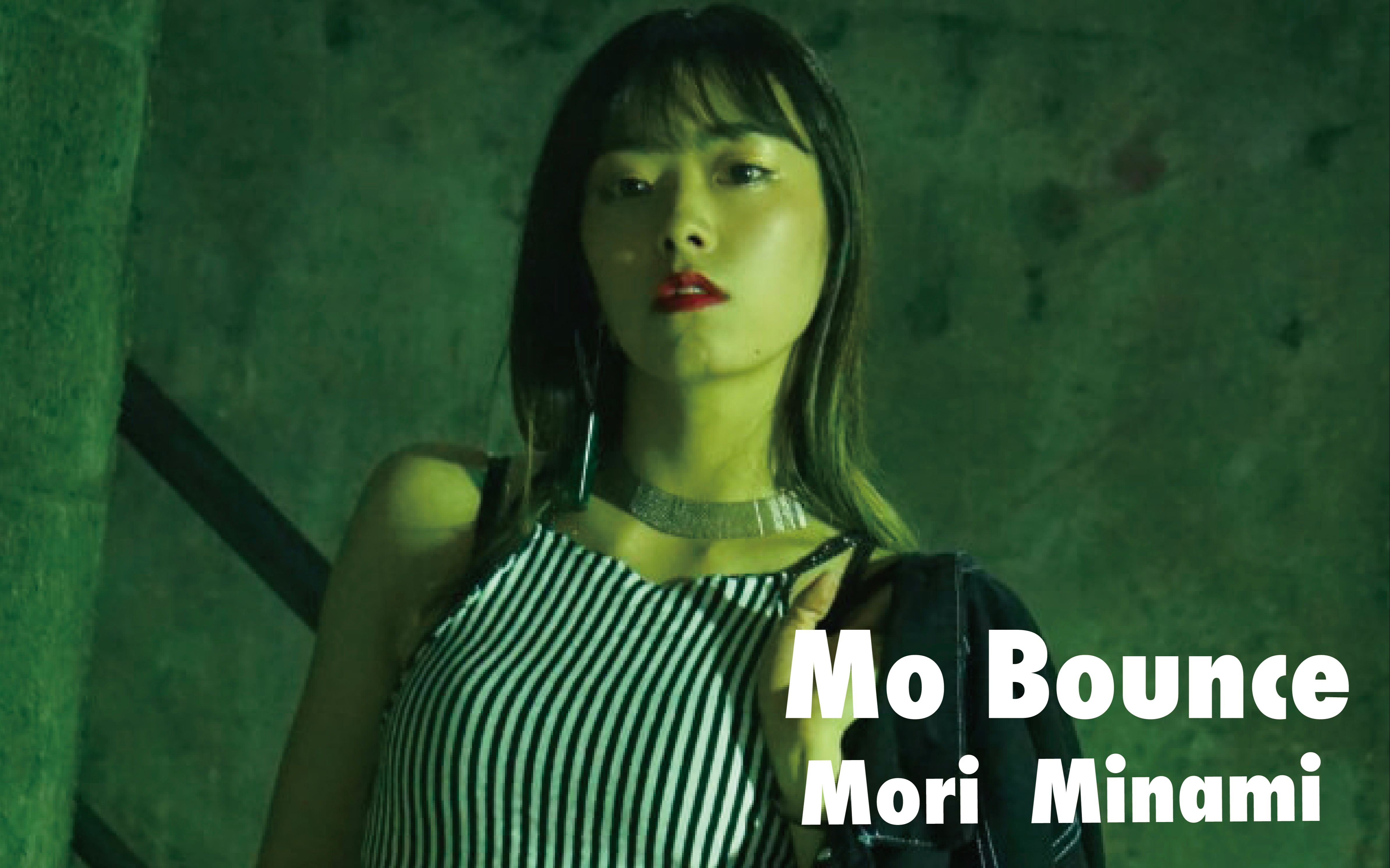 [图]【Mori 编舞】Mo Bounce | 一如既往的爆发力质感美学！女神Minami常规授课～