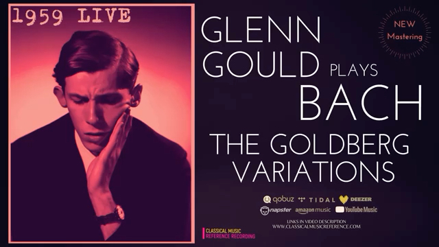 【Glenn Gould】古尔德59年现场演奏巴赫《哥德堡变奏曲》(重制版)哔哩哔哩bilibili