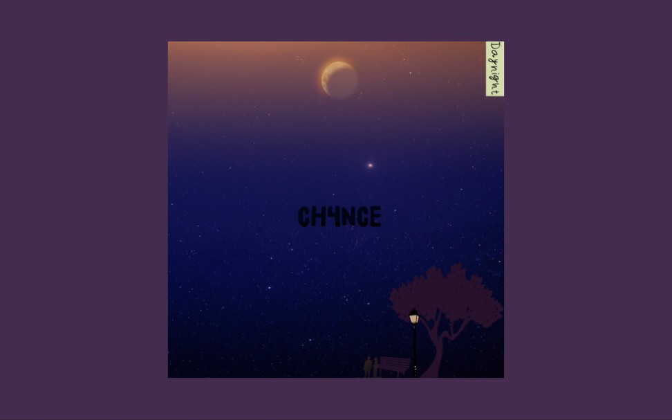 [图]【音乐推荐‖SINGLE】Daynight-Chance