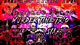 【暑假特辑】Murder time trio：Upgraded stars Phase 1：[Evil stars fallen world]