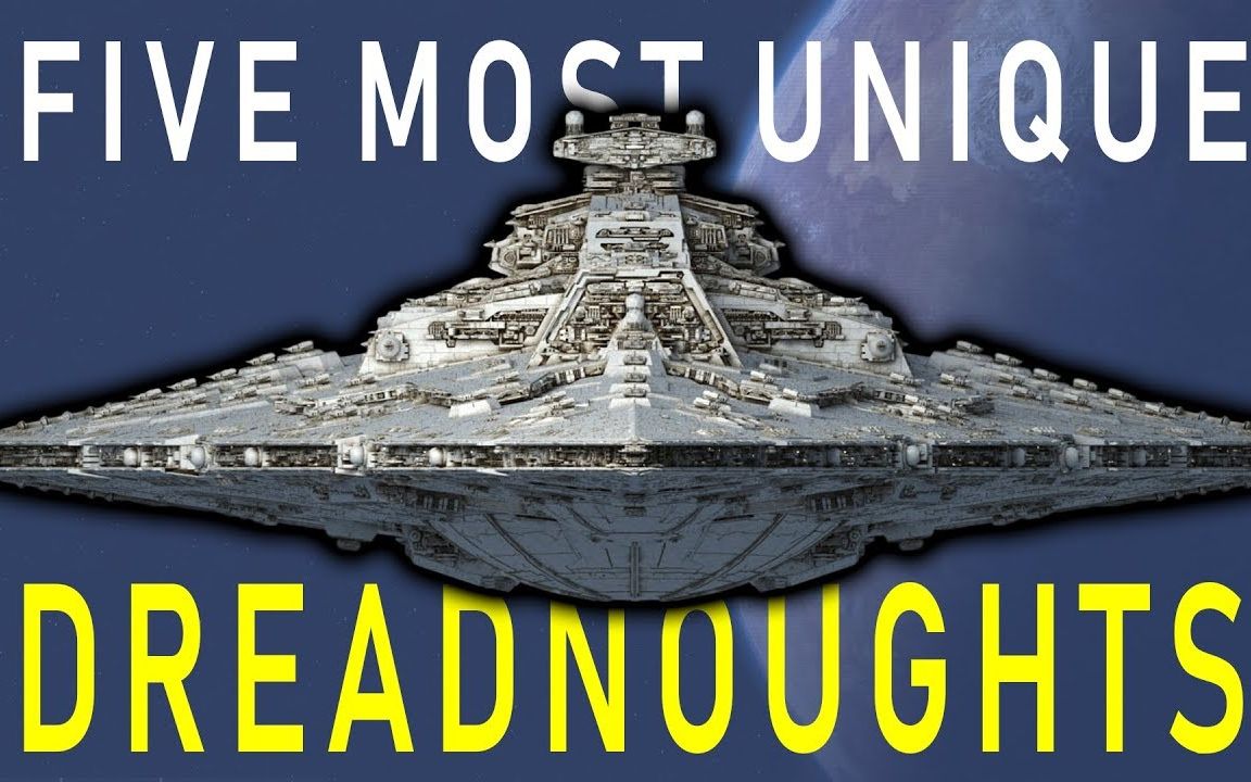 【油管转载】星战五条最特别的无畏舰