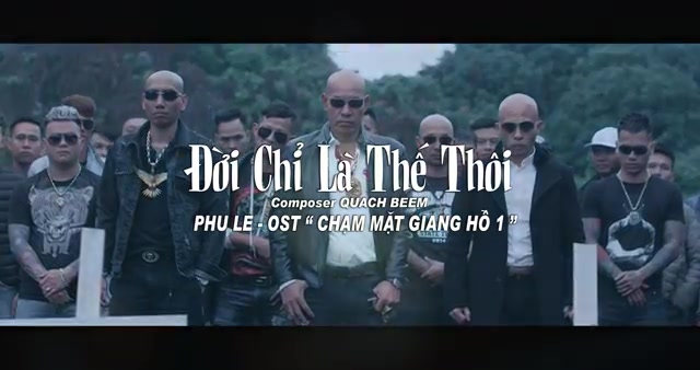 [图]越南Đời Là Thế Thôi - Phú Lê (Nhạc Phim Chạm Mặt Giang Hồ)