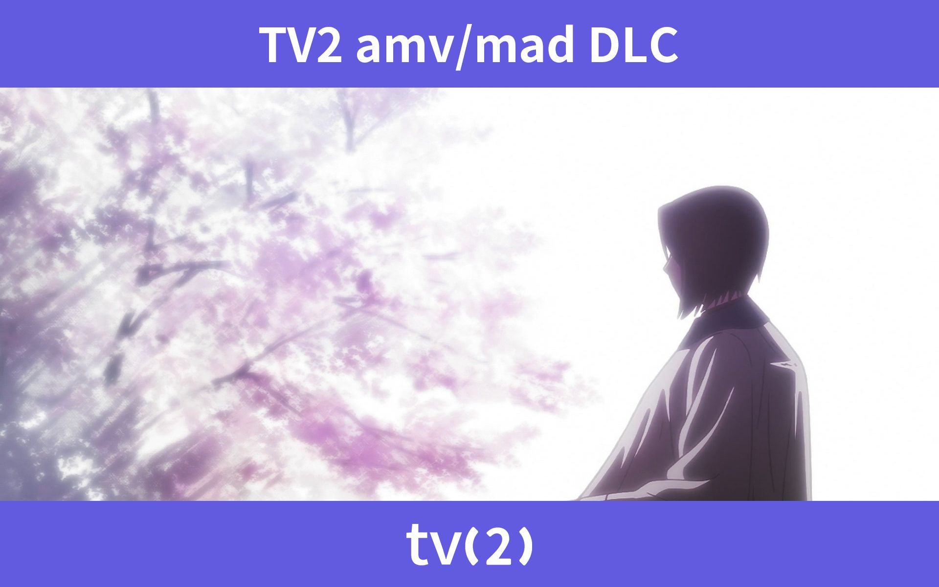 [TV2 AMV] 昨日之歌*夏雪冬花哔哩哔哩bilibili