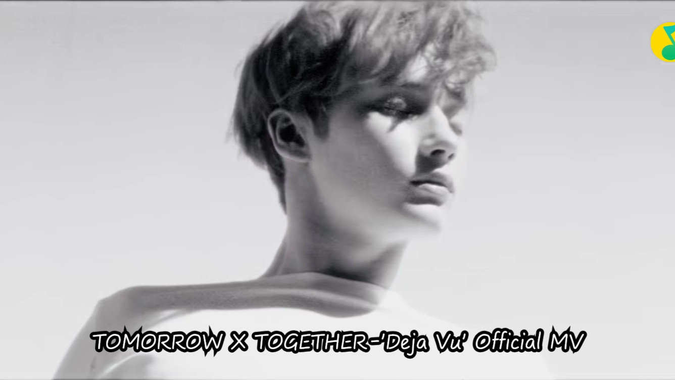 tomorrow x together-deja vu official mv(蓝光mv)