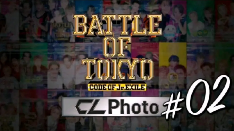 本日15日19時30分配信【BATTLE OF TOKYO CODE OF Jr.EXILE】BOT×CL