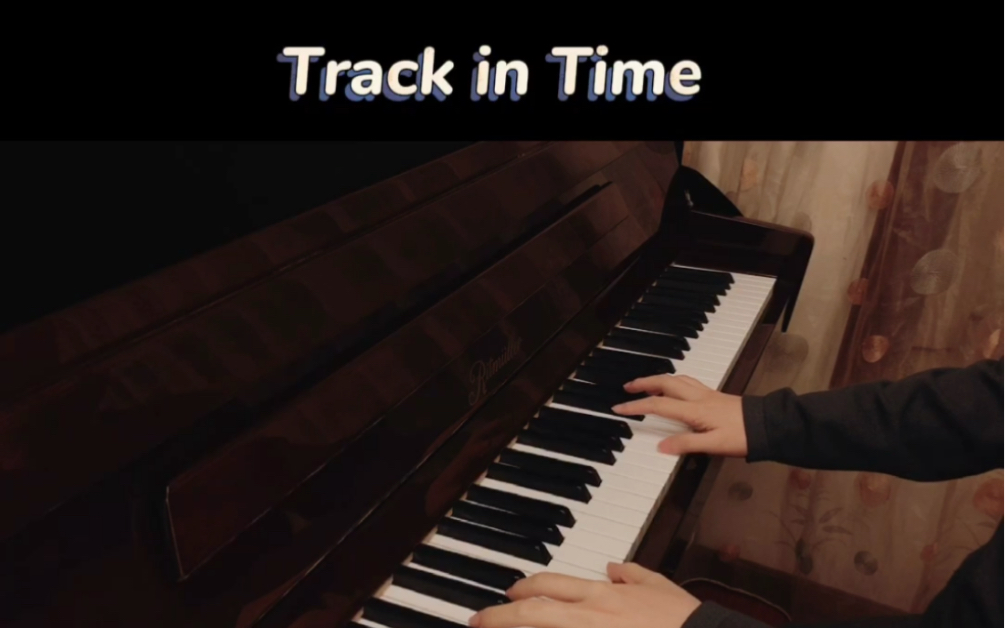 《track in time》一段能让人平静的治愈系旋律