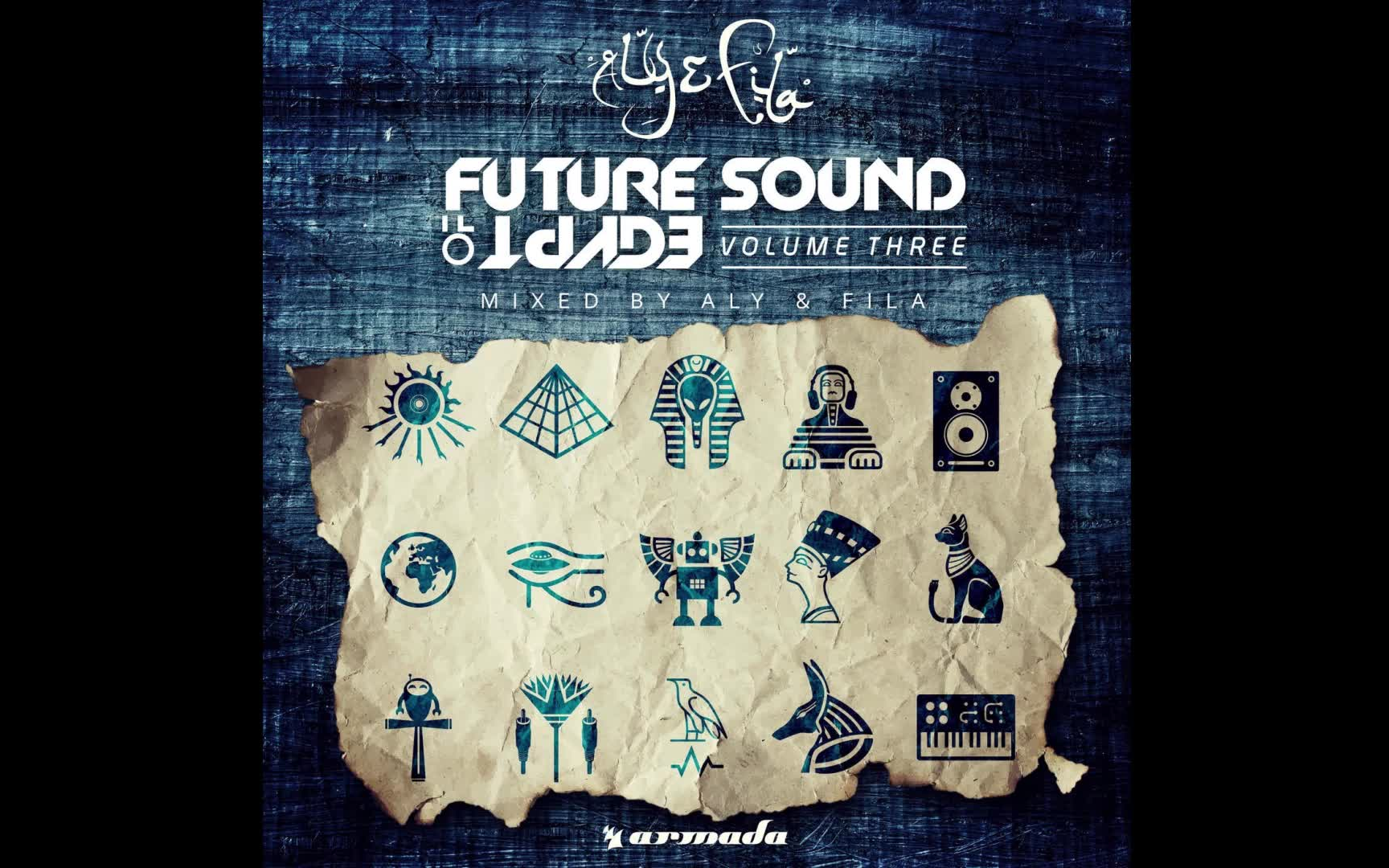 [图]埃及Trance组合 Aly & Fila 埃及未來之声3 P1有几首不错 P2神级开始Future Sound Of Egypt, Vol. 3 2015