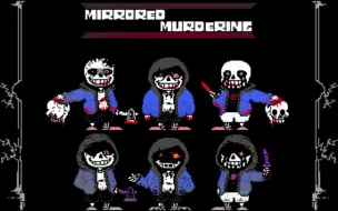 Tải video: MIRRORED MURDERING 1-3段 OST[全程高能]