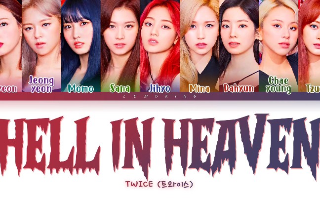 [图]TWICE 非主打歌 《HELL IN HEAVEN》歌词版