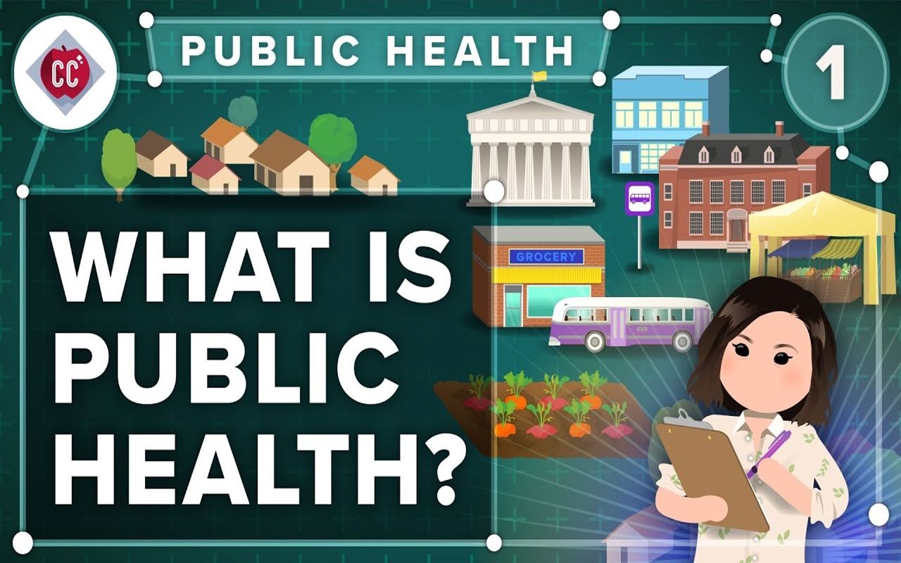 [图]什么是公共卫生？【十分钟速成课：公共卫生#01】What is Public Health Crash Course Public Health #01