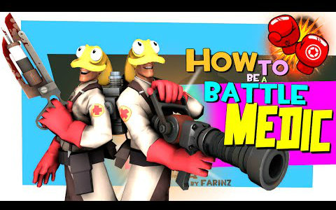 [图]TF2: How to be a battle medic [FUN/combat medic]