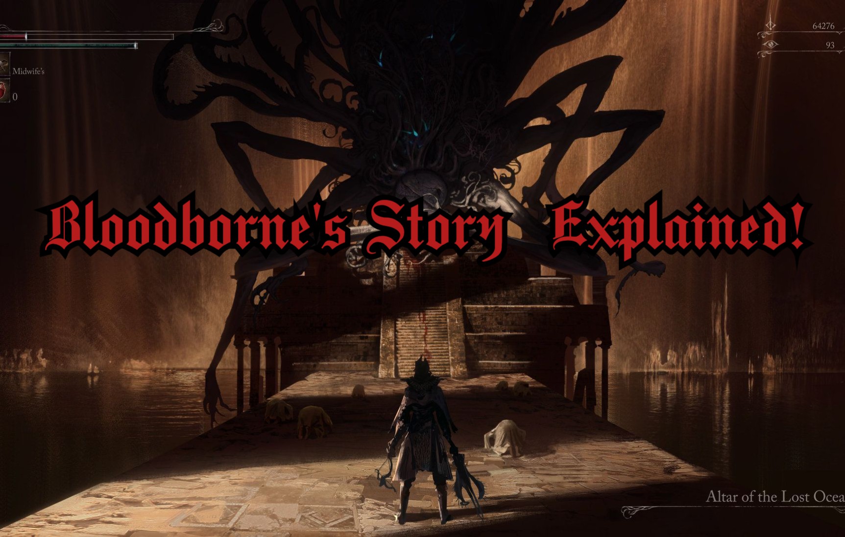 Bloodborne's Story ► Explained!血源诅咒剧情解析(生肉)血源诅咒杂谈