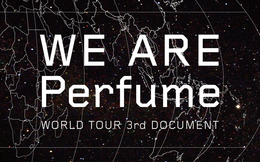 【纪录片】WE ARE Perfume WORLD TOUR 3rd DOCUMENT哔哩哔哩bilibili