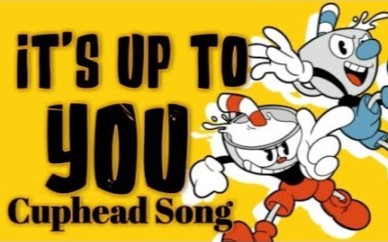 [图]CUPHEAD SONG ▶ "It's Up to You" (Ft. CG5, Swiblet, SquigglyDigg) | K-MODO