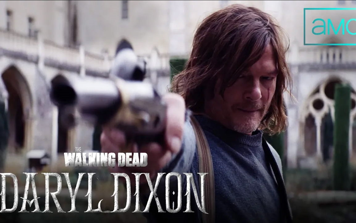 [图]AMC有线电视网2023年秋季档衍生新剧 The Walking Dead Daryl Dixon 官方正式预告