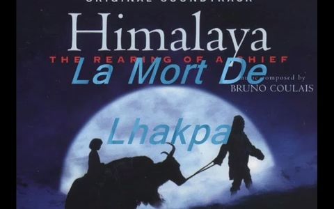 [图]La Mort De Lhakpa - Bruno Coulais - Himalaya