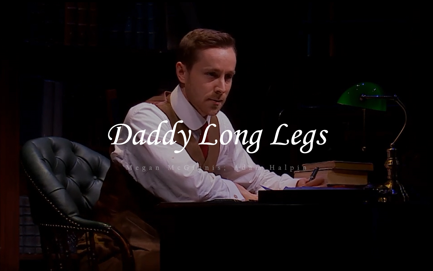 【音乐剧】长腿叔叔丨Daddy Long Legs丨2015丨中英字幕哔哩哔哩bilibili