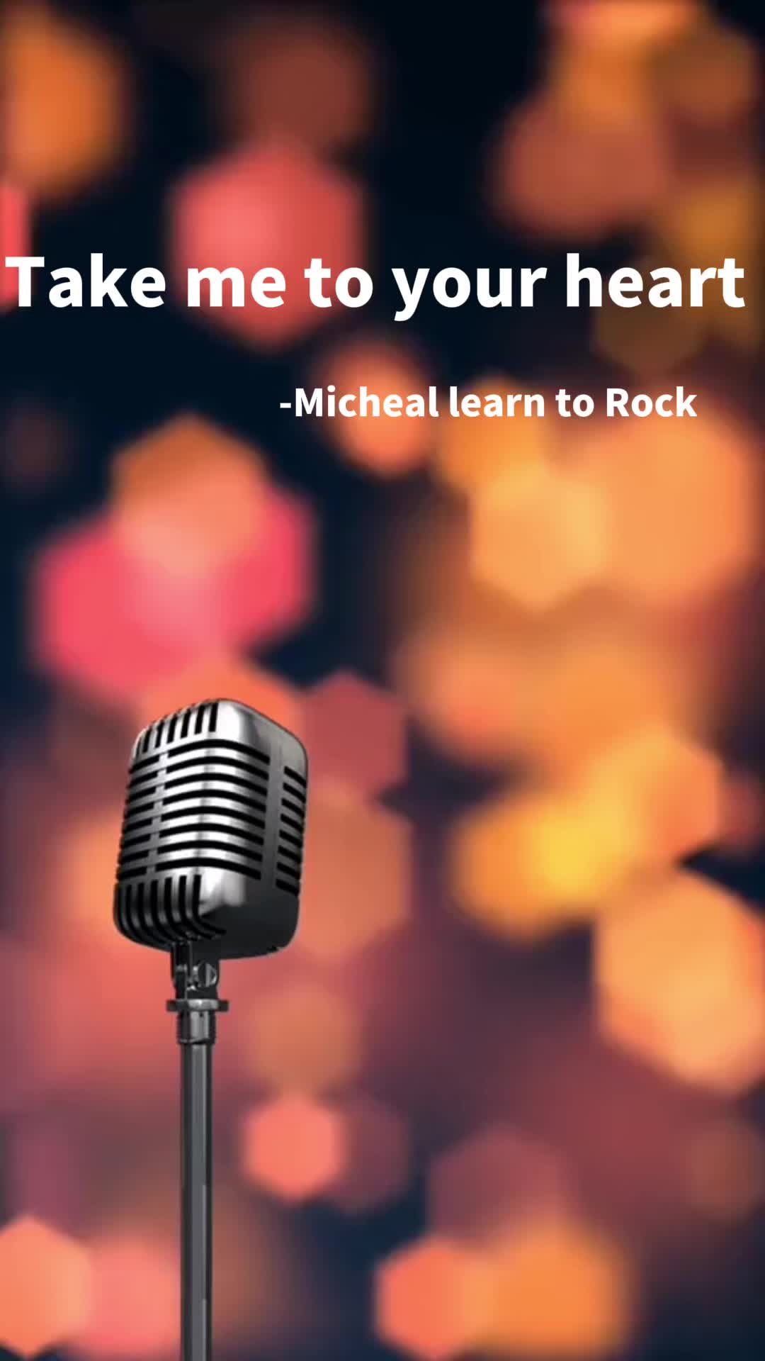 带我到你的心由micheal学习摇滚