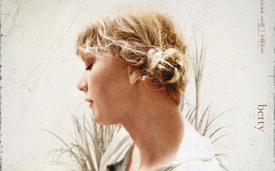 【taylor swift】betty最新宣传视频,这表示它将作为folklore正式的第