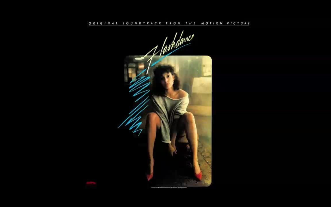 《闪电舞》电影原声碟 《Flashdance》OST 1983哔哩哔哩bilibili