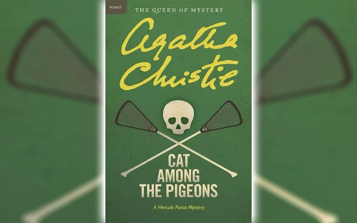 [图]Cat Among the Pigeons (Hercule Poirot #36) by Agatha Christie - Full Audiobook