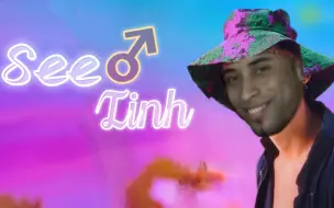 Download Video: See♂Tinh