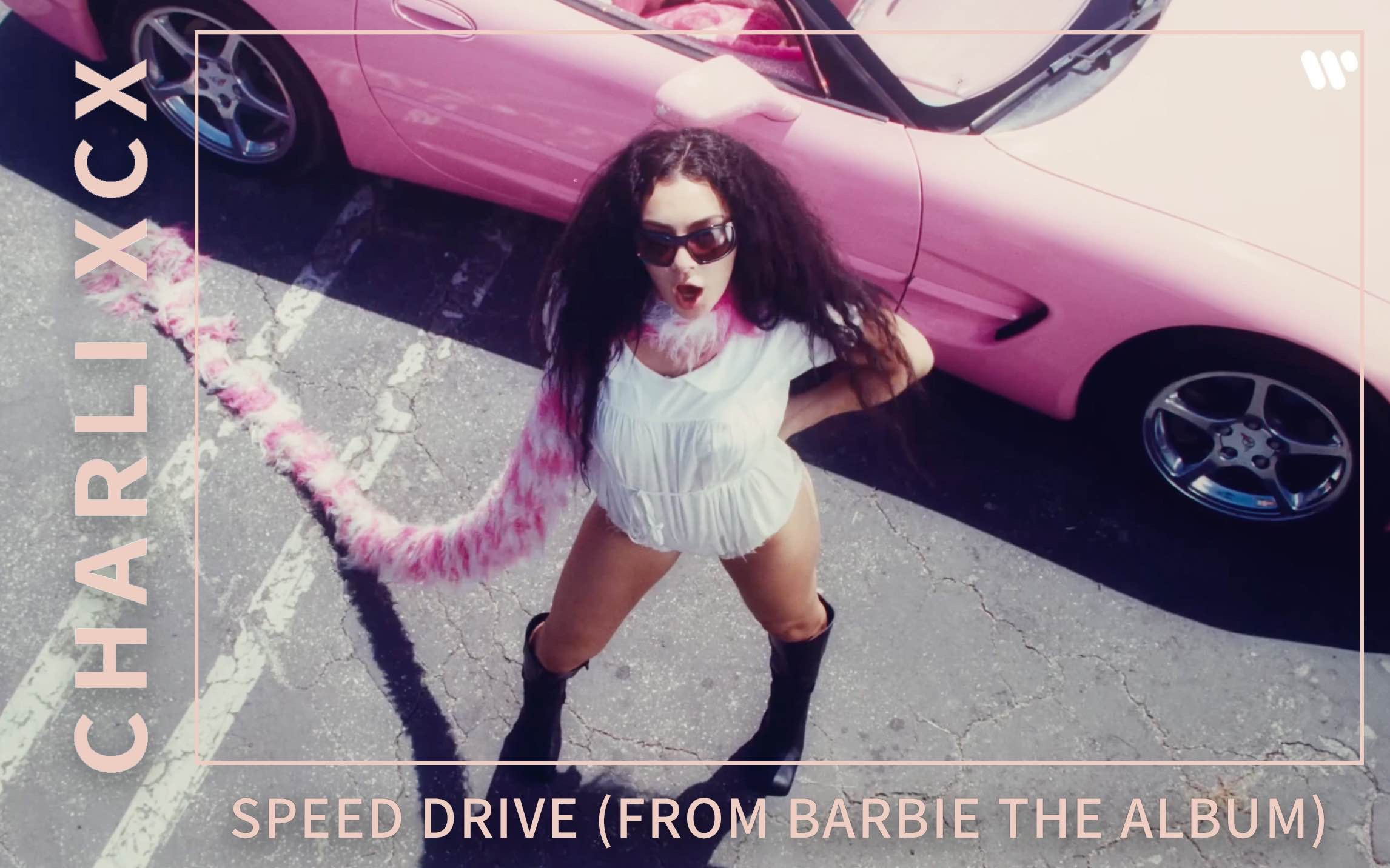 [图]「4K」【官方MV】中英歌词｜洗茶Charli XCX-Speed Drive (From Barbie The Album)