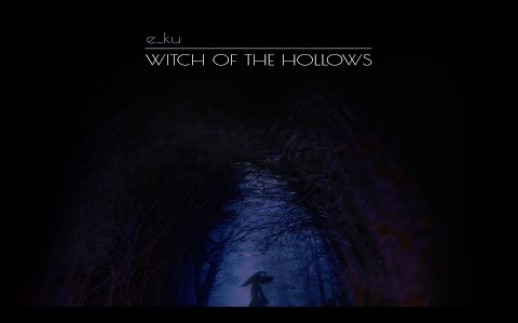 [图]一首好听的音乐 e_ku- Witch of the Hollows