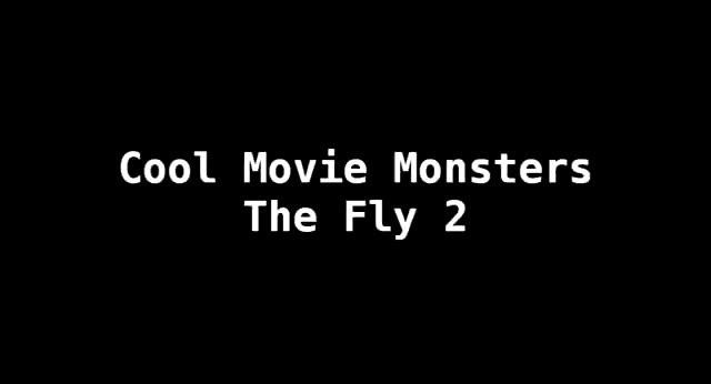 【变蝇人2】六分钟看完THE FLY2哔哩哔哩bilibili