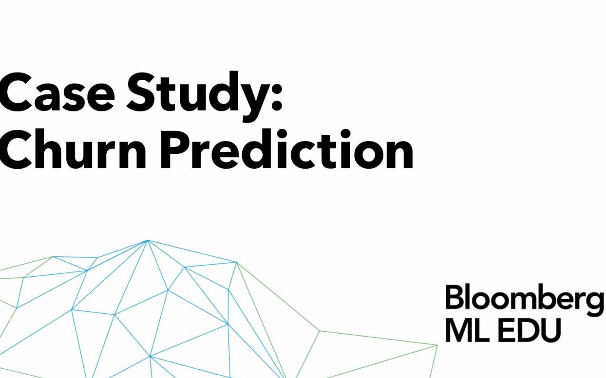 [图]【彭博社Bloomberg—机器学习基础系列课程】第2讲. 案例：流失预测 case study （共30讲）