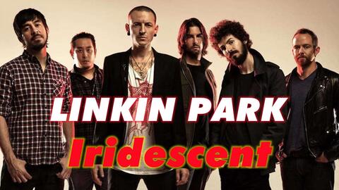 林肯公园乐队linkin Park Iridescent 彩虹 变形金刚3主题曲 哔哩哔哩