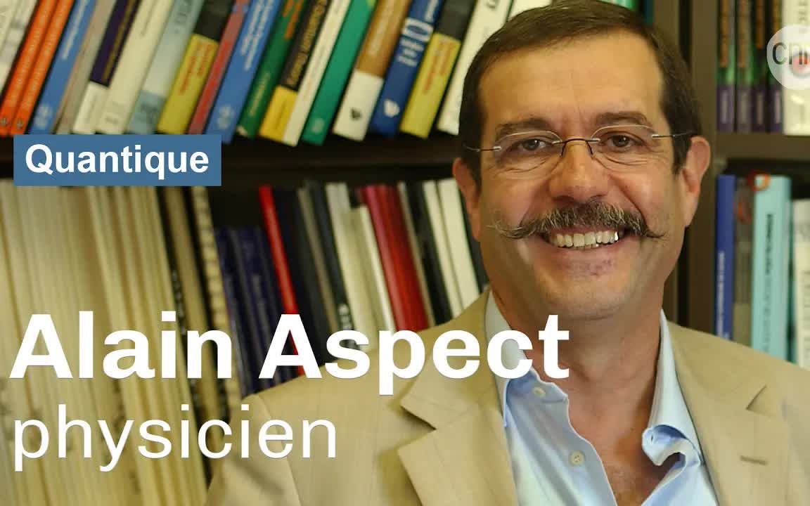 【法语字幕】物理学家 Alain Aspect —— 法国国家科学研究中心 CNRS 人物专访 (2022年诺贝尔物理学奖获得者)哔哩哔哩bilibili