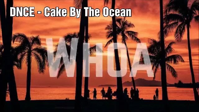 [图]美国流行摇滚乐队DNCE歌曲《Cake By The Ocean》