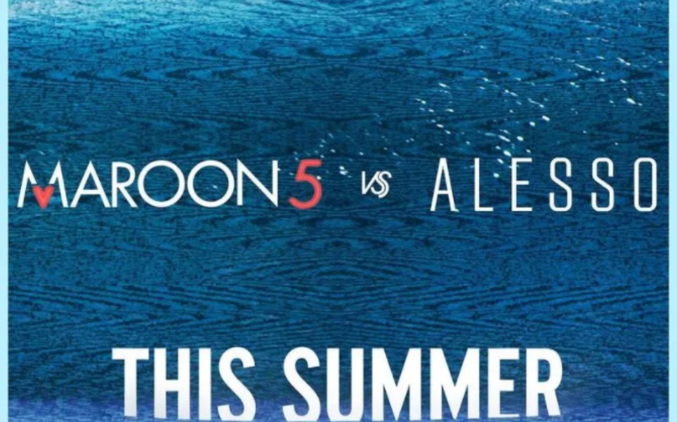 [图]This Summer (Maroon 5 vs. Alesso)-Maroon 5/Alesso