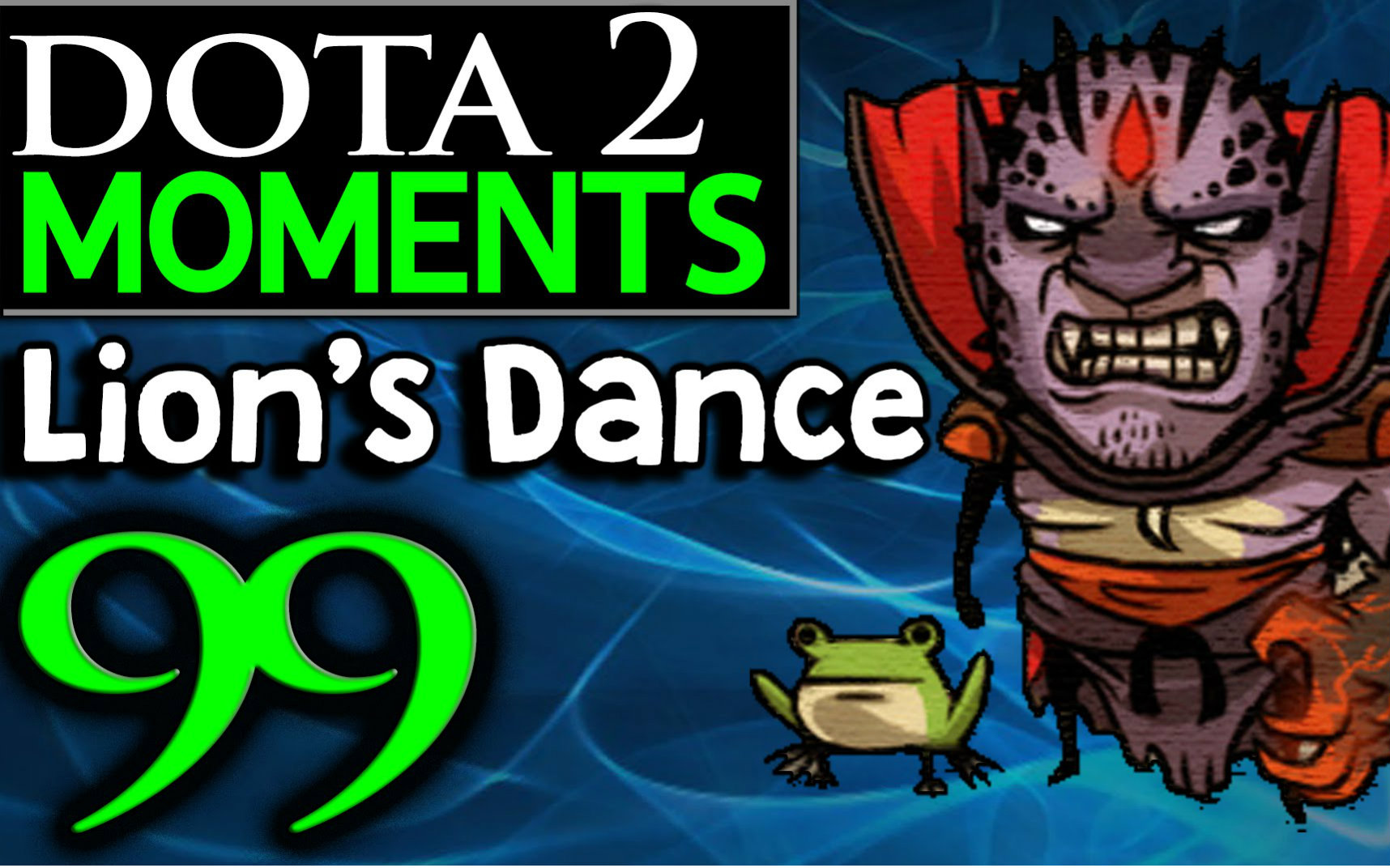 [图]Dota 2 Moments #99 - Lion's Dance