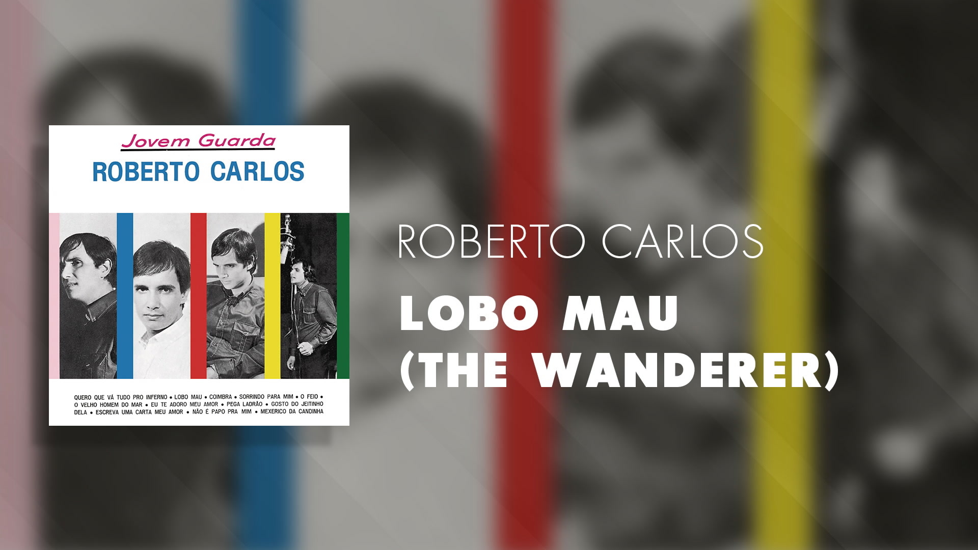 [图]Lobo Mau (The Wanderer) (Áudio Oficial) - Roberto Carlos