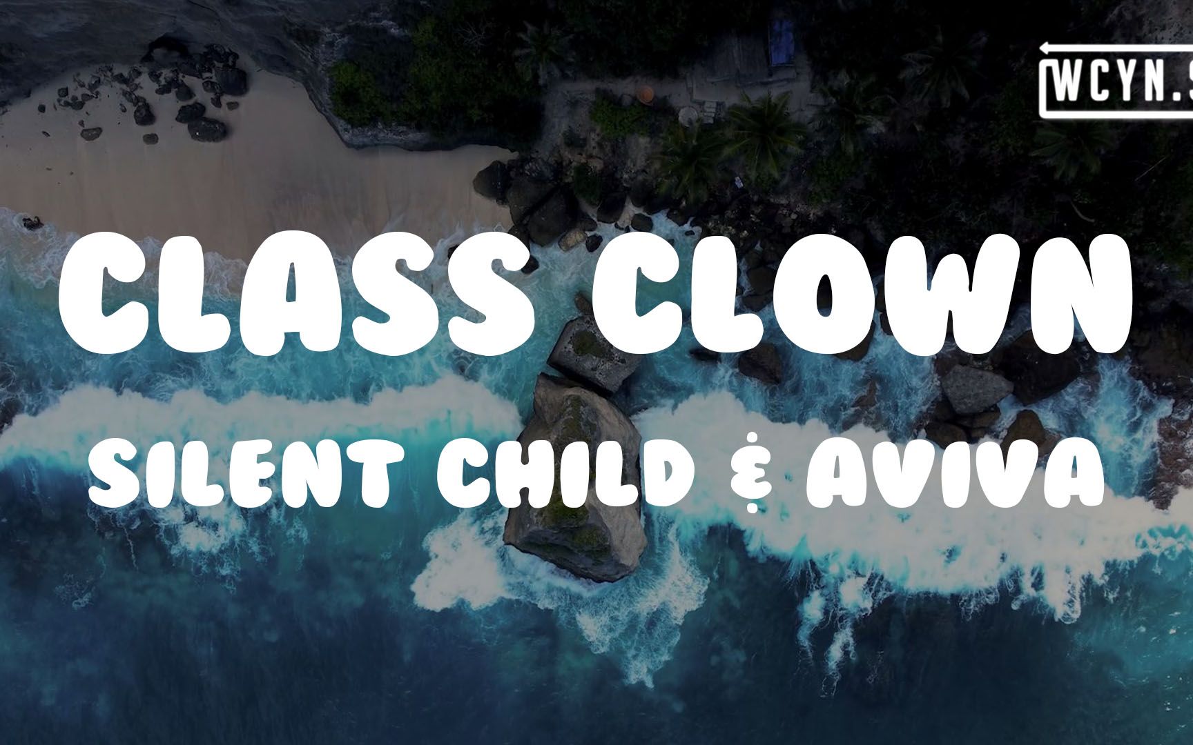 [图]Silent Child & AViVA - Class Clown(Lyrics)#SilentChild #AViVA #ClassClown