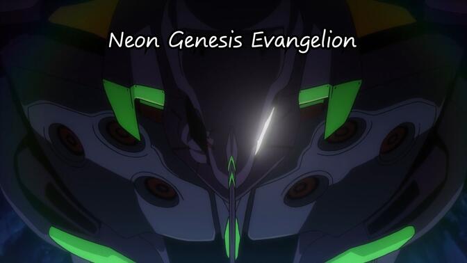 Neon Genesis Evangelion 神作动漫：新世纪福音战士