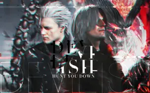 Tải video: 【DMC鬼泣】【DV】反向狩猎hunt you down【Dante x Vergil】