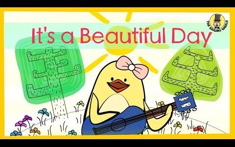 [图]It's a Beautiful Day Spring Summer Song for Kids