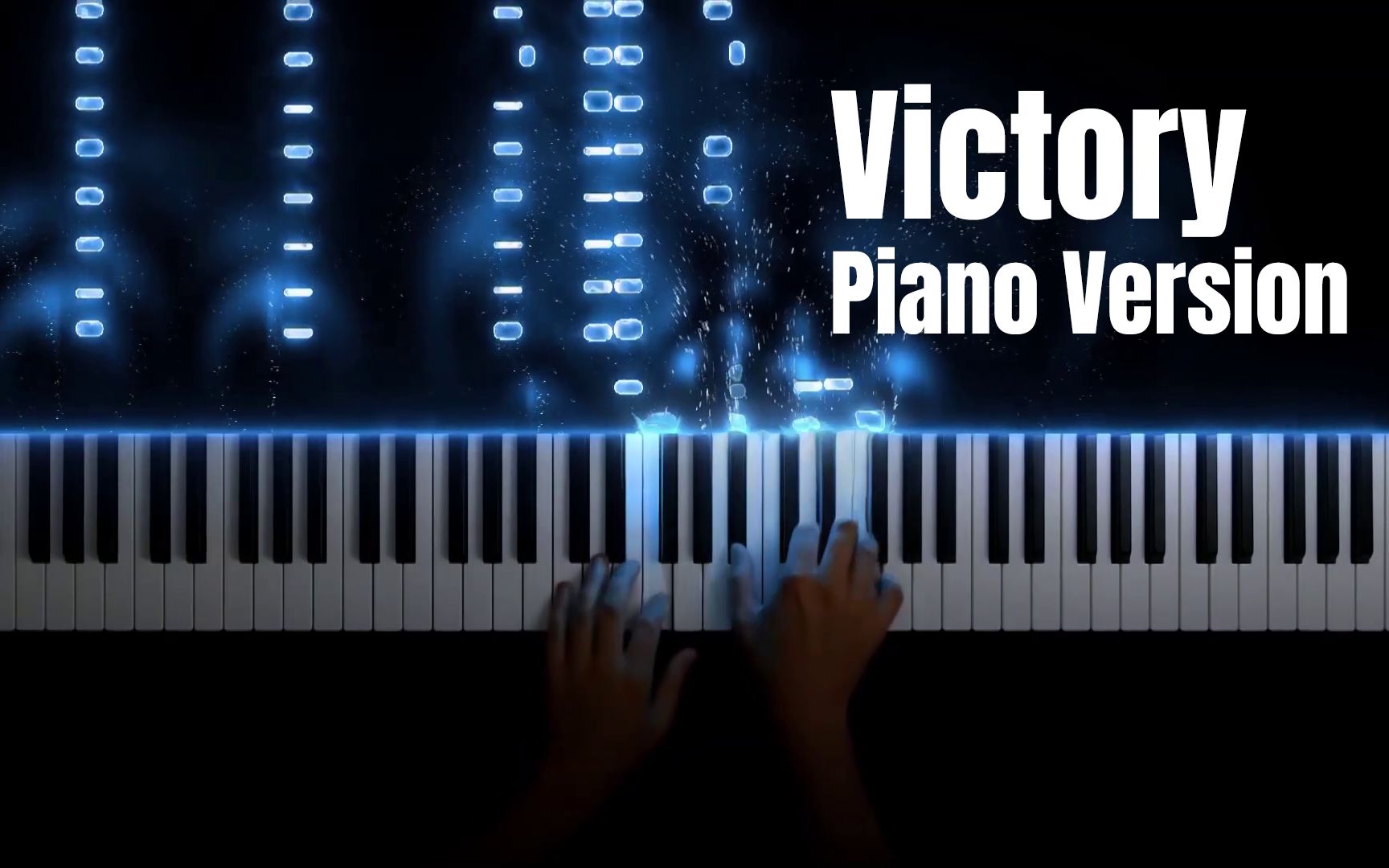 [图]【Victory】 - Two Steps From Hell (Piano Version)