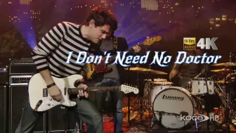 Download Video: I Don't Need No Doctor - John Mayer 狂野Solo无极限！07年 4K Hi-Res+歌词