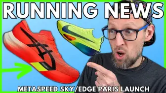 Скачать видео: ASICS METASPEED SKY PARIS / EDGE PARIS发布及2024年3月新品发布 | 跑步新闻第88集